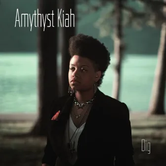 Dig by Amythyst Kiah