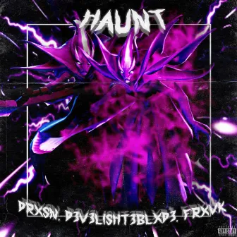 HAUNT by D3V3LISHT3BLXD3