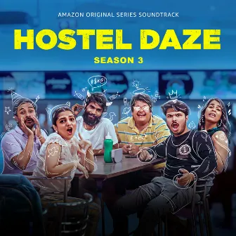 Hostel Daze: Season 3 (Music from the Amazon Original Series) by Prashanth Srinivas