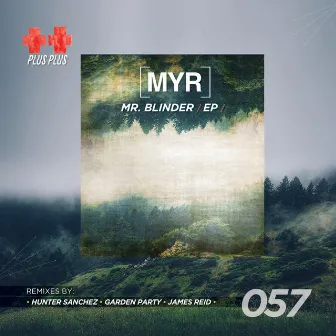 Mr. Blinder EP by MYR (UK)