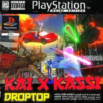 DROPTOP by Kai