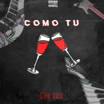 Como Tú by Kid Frr