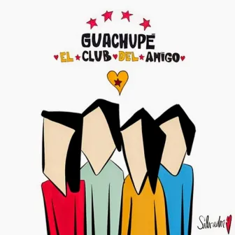 El Club del Amigo by Guachupé