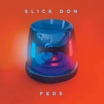 Feds by Slick Don