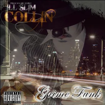 Grime Funk by Ill Slim Collin