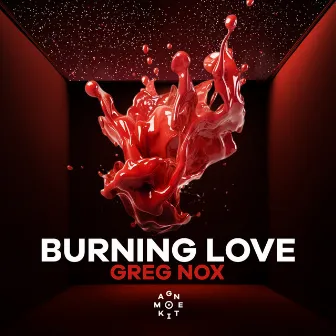 Burning Love by Greg Nox