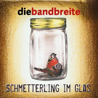 Schmetterling im Glas by Die Bandbreite