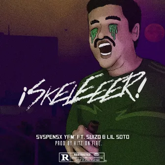 ¡Skeleeer! by Svspensx YFM