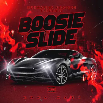 Boosie Slide by Coca-Kazi