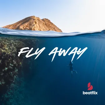 FLY AWAY by Beatflix