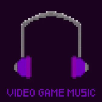 Video Game Music by Video Games Theme