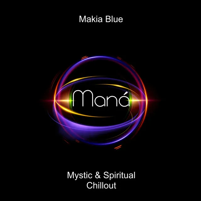 Maná (Mystic & Spiritual Chillout)