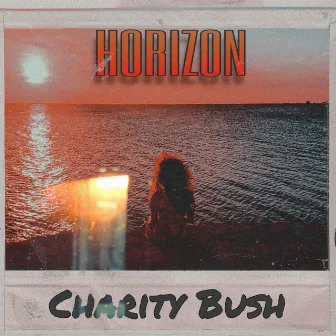 Horizon by Charity Bush