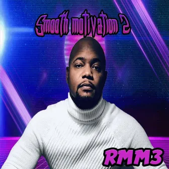 Smooth Motivation 2 by Rmm3