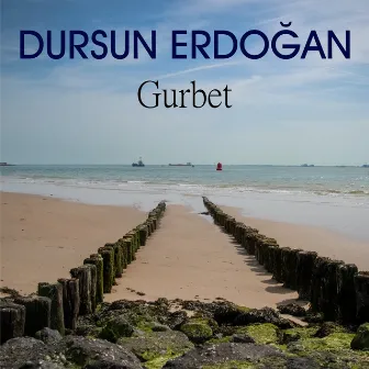 Gurbet by Dursun Erdoğan