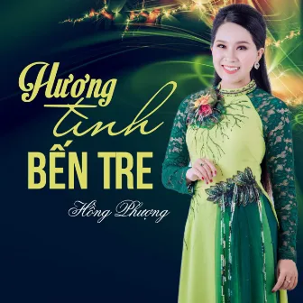 Hương Tình Bến Tre by Hồng Phượng