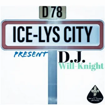 Ice-Lys City by D.J. Will-Knight