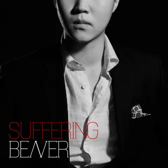 SUFFERING by Beaver