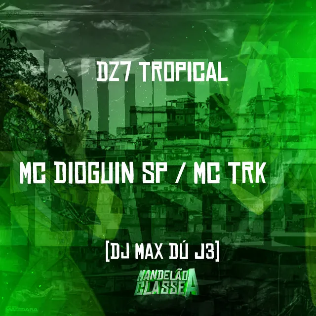 Dz7 Tropical