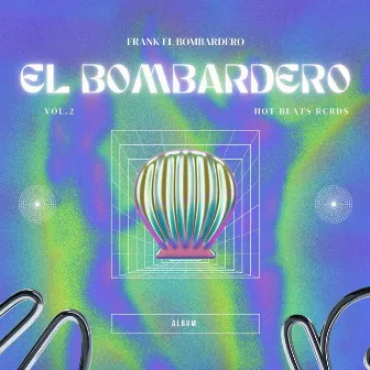 El Bombardero Vol.2 by Frank El Bombardero