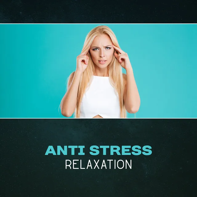 Anti Stress Relaxation