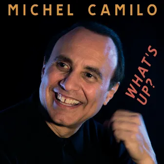 What's Up? by Michel Camilo