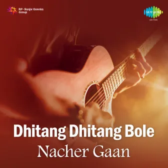 Dhitang Dhitang Bole - Nacher Gaan by Calcutta Youth Choir