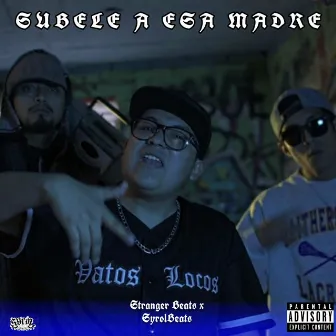 Subele a esa madre by Stranger Beats