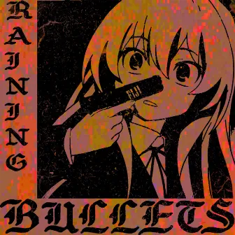 Rainingbullets by Lil Lucifer