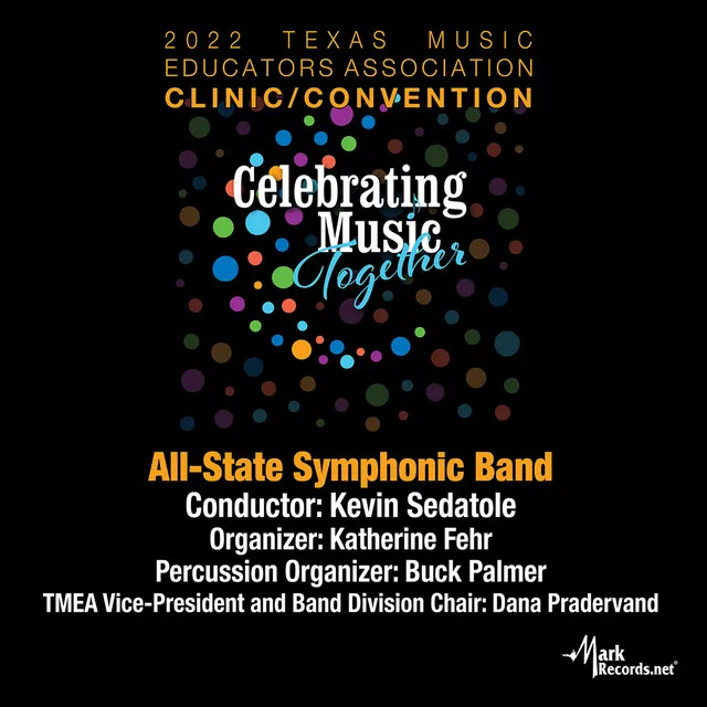 2022 Texas Music Educators Association: Texas All-State Symphonic Band (Live)