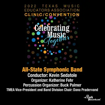 2022 Texas Music Educators Association: Texas All-State Symphonic Band (Live) by 