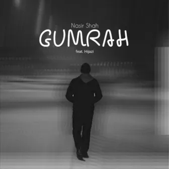 Gumrah by Nasir Shah