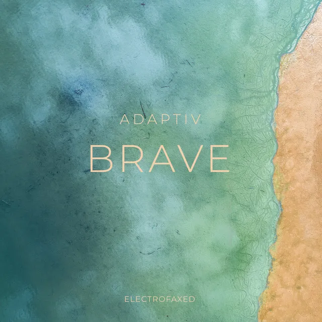 Brave - Radio Edit