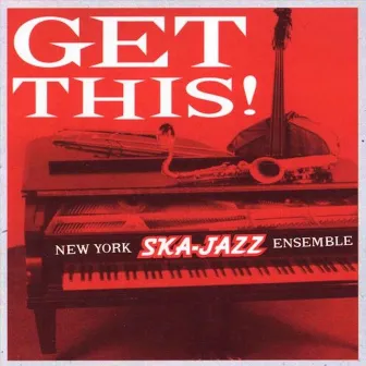 Get This by New York Ska-Jazz Ensemble