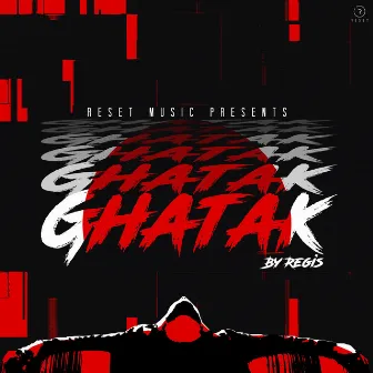 Ghatak by REGIS