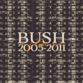 2005-2011 by Bush