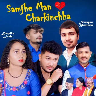 Samjhe Man Charkinchha by Narayan Bhattarai