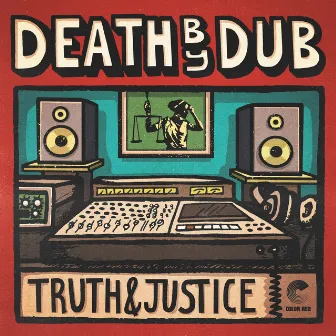 Truth & Justice by Death by Dub