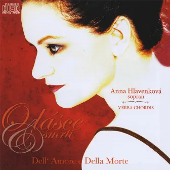 Dell' Amore e Dela Morte / O lásce a smrti by Anna Hlavenkova