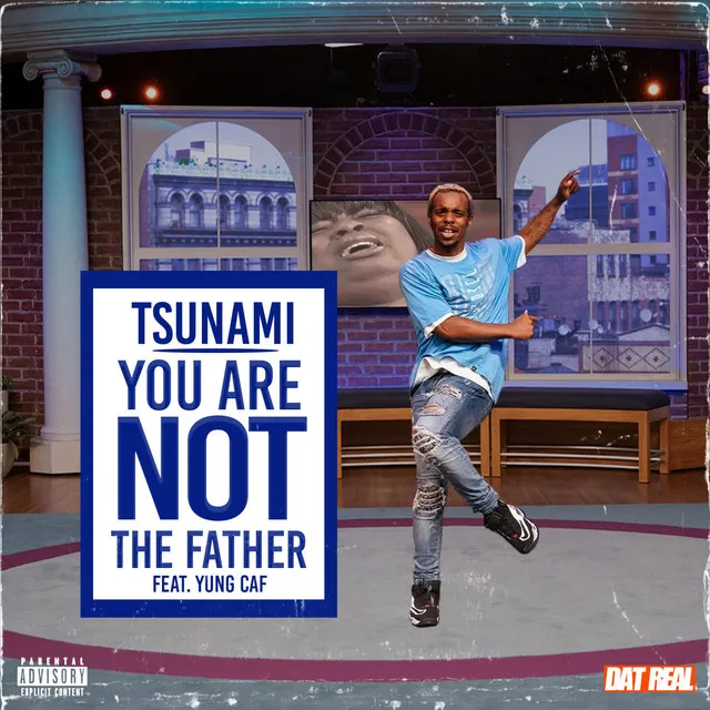 You Are Not The Father