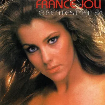 France Joli: Greatest Hits by France Joli