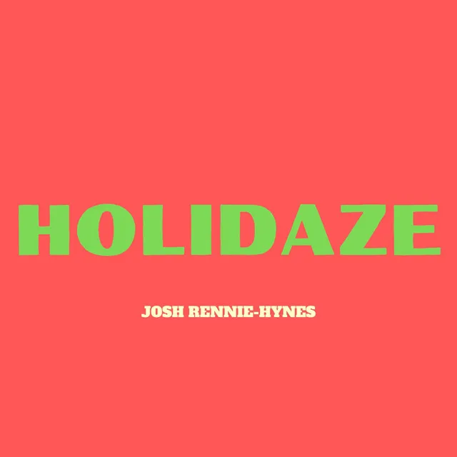 Holidaze