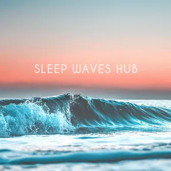 Sleep Waves Hub by Sleep Waves Hub