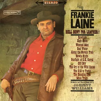 Hell Bent For Leather! by Frankie Laine