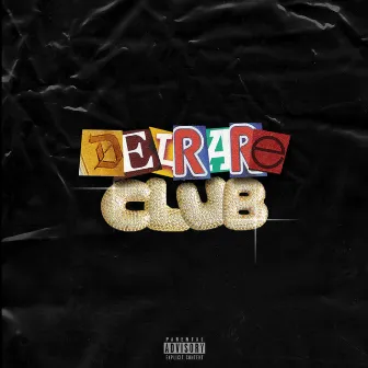 Club by DelRare