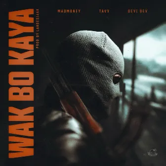 Wak Bo Kaya by Madmoney