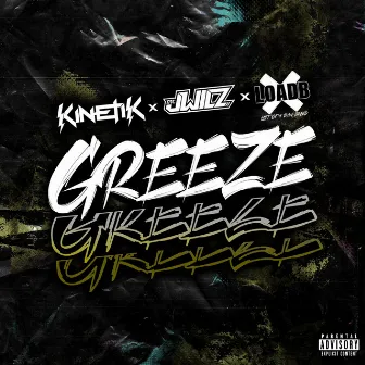 Greeze by J Wilz