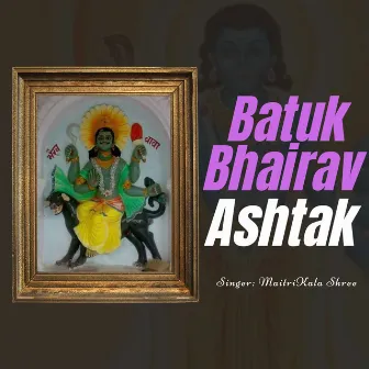 Batuk Bhairav Ashtak by 