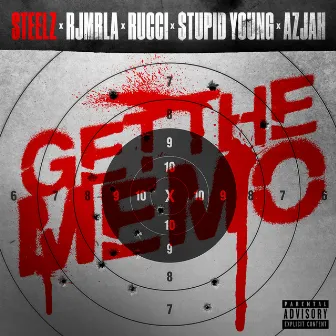 Get The Memo by Steelz