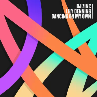 Dancing on My Own by Lily Denning